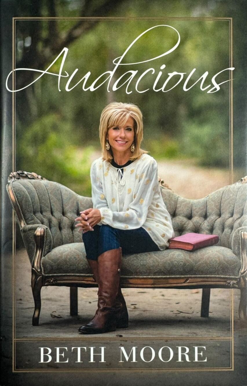Audacious by Beth Moore (Hardcover)